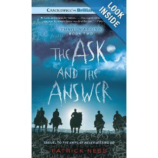The Ask and the Answer (Chaos Walking Series): Patrick Ness, Angela Dawe, Nick Podehl: 9781441888969: Books