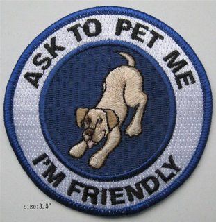 Ask to Pet Me, I'm Friendly Patch   3.5"