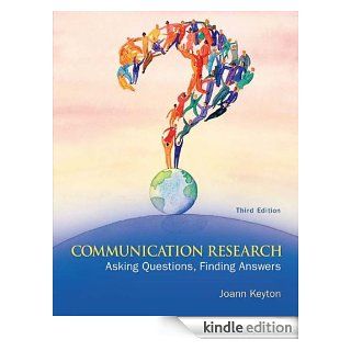 Communication Research Asking Questions, Finding Answers eBook Joann Keyton Kindle Store
