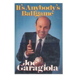 It's Anybody's Ballgame: Joe Garagiola: 9780809245505: Books