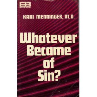 Whatever Became of Sin?: Karl Menninger: 9780801585548: Books