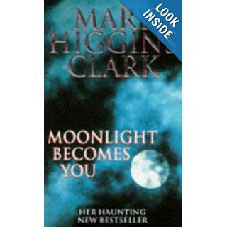 Moonlight Becomes You: Mary Higgins, Clark: 9780671853488: Books