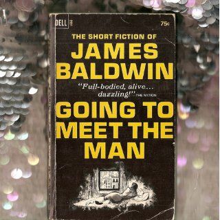 Going to Meet the Man Stories James Baldwin 9780679761792 Books