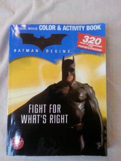 Batman Begins Color & Activity Book (Batman Begins: Fight For What's Right): Bob Kane, Rick Burchett, Mike DeCarlo, Rob Leigh, Pablo Raimondi, John Stanisci: 9780696226892: Books