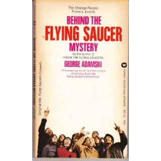 Behind the flying saucer mystery: George Adamski: Books