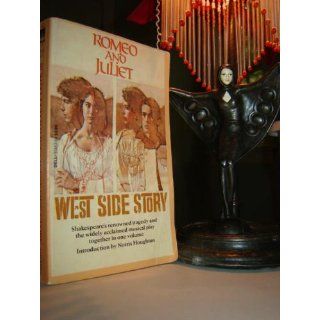 Romeo and Juliet and West Side Story: Norris Houghton: 9780440974833: Books