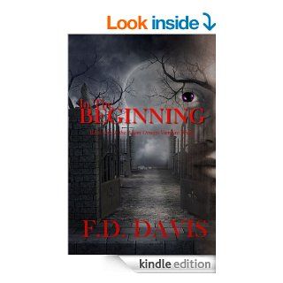 In The Beginning (The complete book) (The Adam Omega Vampire Series)   Kindle edition by F.D. Davis. Romance Kindle eBooks @ .