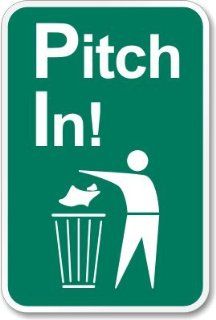 Pitch In (with Man Throwing Garbage In Waste Can, Heavy Duty Aluminum Sign, 63 mil, 18" x 12" : Yard Signs : Patio, Lawn & Garden