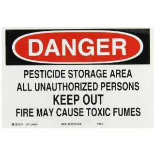 Brady 84430 Self Sticking Polyester Chemical & Hazardous Materials Sign, 7" X 10", Legend "Pesticide Storage Area All Unauthorized Persons Keep Out Fire May Cause Toxic Fumes": Industrial Warning Signs: Industrial & Scientific
