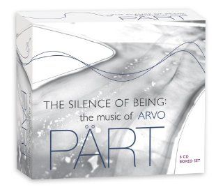 Silence of Being: Music of Arvo Part: Music