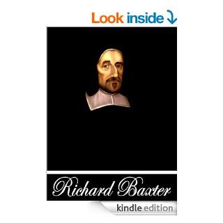 The Reformed Pastor & The Causes and Danger of Slighting Christ and His Gospel, Or, Eternal Salvation Made Light Of By Multitudes, To Whom It Is Freely(Two Books With Active Table of Contents) eBook Richard  Baxter, William  Brown Kindle Store