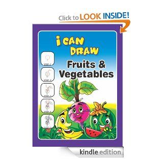 I Can Draw : Fruits and Vegetables (5 Step Drawing)   Kindle edition by Solomon, Badrinath P V, Augustine Devotta. Arts & Photography Kindle eBooks @ .