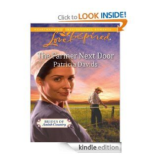 The Farmer Next Door (Love Inspired)   Kindle edition by Patricia Davids. Religion & Spirituality Kindle eBooks @ .