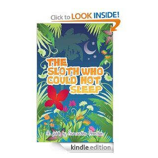 The Sloth Who Could Not Sleep   Kindle edition by Samantha Brenton. Children Kindle eBooks @ .