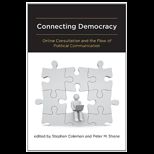Connecting Democracy : Online Consultation and the Flow of Political Communication