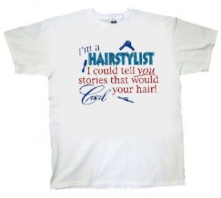 Hairstylist T Shirt Stories Could Curl Hair: Clothing