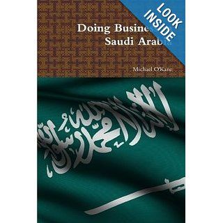 Doing Business in Saudi Arabia: 9780557159215: Books