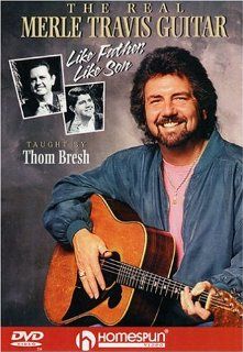 The Real Merle Travis Guitar   Like Father, Like Son: Thom Bresh, Happy Traum: Movies & TV