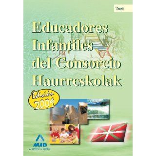 Educadores Infantiles del Consorcio Haurreskolak. Test (Spanish Edition): Maria Dolores Ribes Antua: 9788467622157: Books
