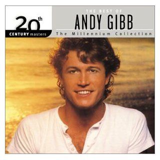 The Best of Andy Gibb: 20th Century Masters   The Millennium Collection: Music