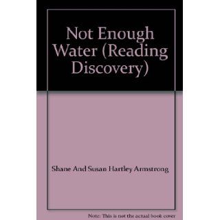 Not Enough Water (Reading Discovery): 9780590769969: Books