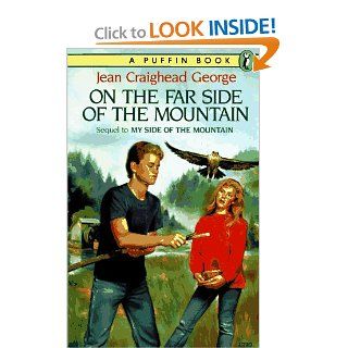 On The Far Side of the Mountain Jean Craighead George 9780140342482 Books