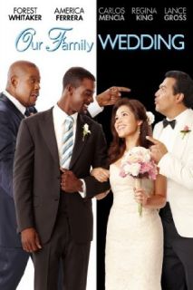 Our Family Wedding: Forest Whitaker, America Ferrera, Carlos Mencia, Regina King:  Instant Video
