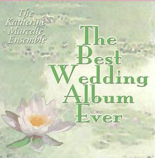 The Best Wedding Album Ever: Music