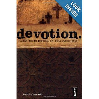 Devotion A Raw Truth Journal on Following Jesus (Invert S., V. 11) Mike Yaconelli Books