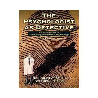 The Psychologist as Detective: An Introduction to Conducting Research in Psychology 4th (forth) edition: n/a: Books