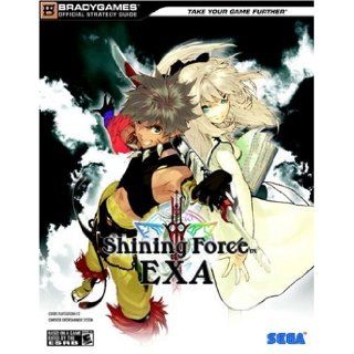 Shining Force EXA Official Strategy Guide (Bradygames Take Your Games Further): BradyGames: 9780744009071: Books