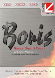 Class on Demand: Boris Red 3GL, FX, & Graffiti : Basics, Tips & Tricks: Boris Educational Training Tutorial DVD: Chris Vadnais, Class on Demand: Movies & TV