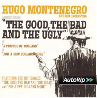 Music From 'The Good, The Bad And The Ugly' & 'A Fistful Of Dollars' & 'For A Few Dollars More' Music