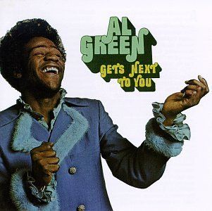 Al Green Gets Next To You: Music
