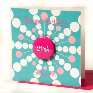 sumdots special age 'ish' birthday badge card by think bubble