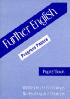 Further English Progress Papers: Pupils Book: H. Henry Thomas: 9780174244790: Books