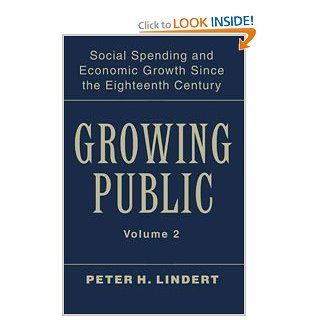 Growing Public: Volume 2, Further Evidence: Social Spending and Economic Growth since the Eighteenth Century (9780521821759): Peter H. Lindert: Books