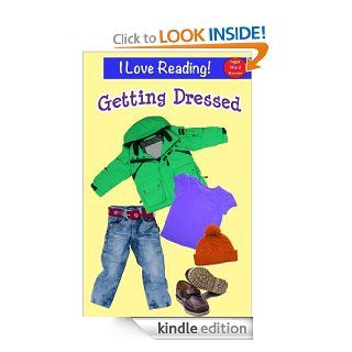 Sight Words:  Getting Dressed (An "I Love Reading" Sight Word Book) eBook: Cindy Bracken: Kindle Store