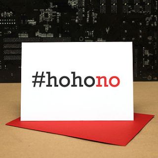 ho ho no anti christmas card by geek cards: for the love of geek