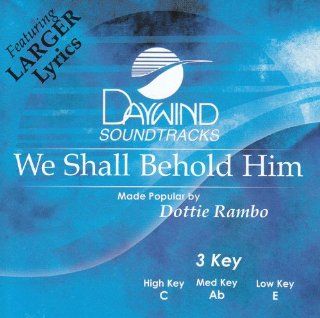 We Shall Behold Him [Accompaniment/Performance Track]: Music