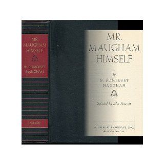 Mr. Maugham himself William Somerset Maugham Books