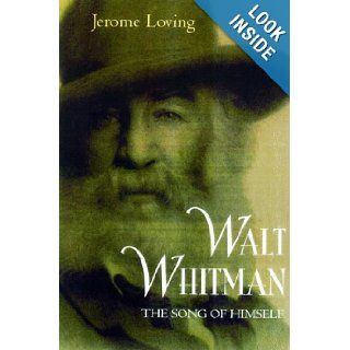 Walt Whitman: The Song of Himself: Jerome Loving: 9780520214279: Books