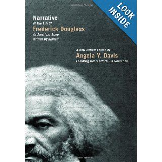 Narrative of the Life of Frederick Douglass, an American Slave, Written by Himself: A New Critical Edition by Angela Y. Davis (City Lights Open Media): Frederick Douglass, Angela Y. Davis: 9780872865273: Books