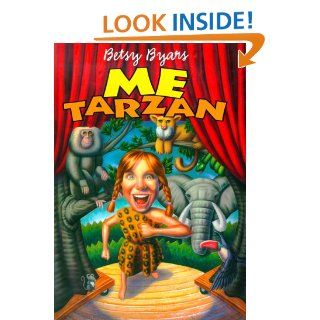 Me Tarzan: Betsy Byars, Bill Cigliano: 9780060287061: Books
