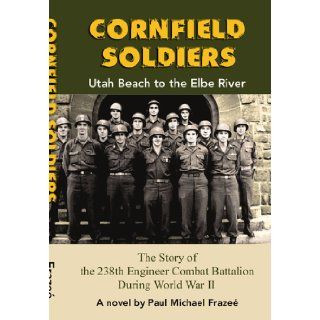 238th Engineer Combat Battalion in action in World War II: Ernest C James: Books