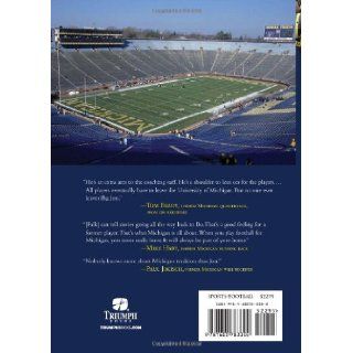 If These Walls Could Talk: Michigan Football Stories from the Big House: Jon Falk, Dan Ewald, Tom Brady: 9781600783302: Books
