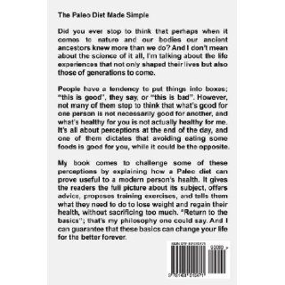 The Easy Paleo Diet Beginner's Guide Quick Start Diet and Lifestyle Plan PLUS 74 Sastifying Recipes Andrea Huffington 9781491010471 Books