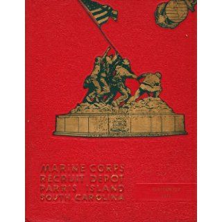 1971 United States Marine Corps Recruit Depot Parris Island, South Carolina (Platoon 227) Leonard F. Chapman Jr. Books