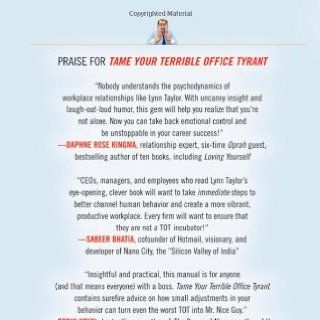 Tame Your Terrible Office Tyrant: How to Manage Childish Boss Behavior and Thrive in Your Job: Lynn Taylor: 9780470457641: Books