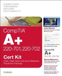 CompTIA A+ 220 701 and 220 702 Cert Kit Video, Flash Card and Quick Reference Preparation Package (Cert Kits) Elizabeth Edward Smith, Robin Graham, Benjamin Patrick Conry, Scott Honeycutt 9780789742438 Books